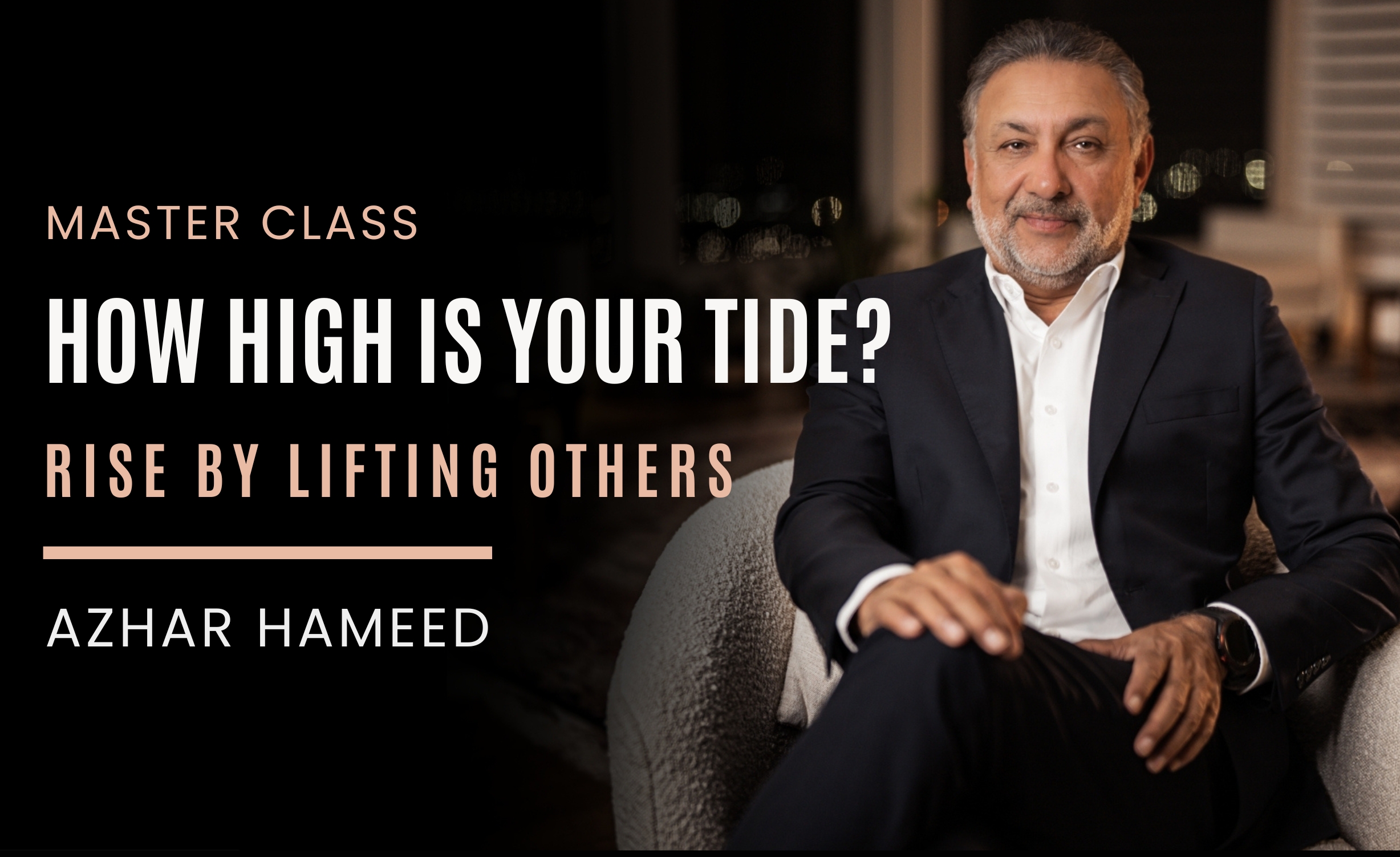 Masterclass - How High Is Your Tide?